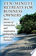 Ten Minute Retreats for Business Owners Book