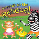 Friends to the Rescue Book