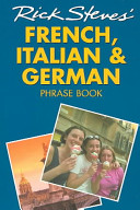 Rick Steves  French  Italian   German Phrase Book