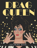 Drag Queen Coloring Book Book