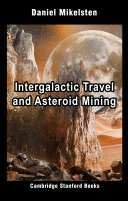 Intergalactic Travel and Asteroid Mining