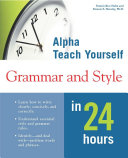 Alpha Teach Yourself Grammar & Style in 24 Hours