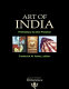 Art of India : prehistory to the present / Frederick M. Asher, editor