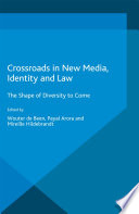 Crossroads in New Media  Identity and Law