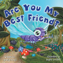 Are You My Best Friend 