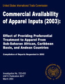 Commercial Availability (2003): Effect of Providing Preferential Treatment to Apparel from Sub-Saharan African, Caribbean Basin Countries, and Andean Countries, Inv. 332-450 Pdf/ePub eBook