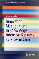 Innovation Management in Knowledge Intensive Business Services in China