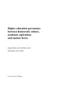 Higher Education Governance Between Democratic Culture, Academic Aspirations and Market Forces