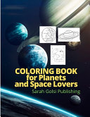 COLORING BOOK FOR Planets and Space Lovers