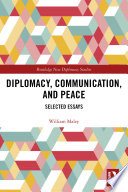 Diplomacy  Communication  and Peace Book