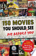 150 Movies You Should Die Before You See Book PDF