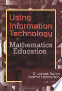 Using Information Technology in Mathematics Education Book PDF