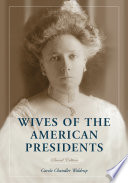 Wives of the American Presidents  2d ed 