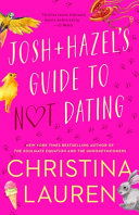 Josh and Hazel s Guide to Not Dating