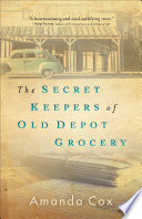 The Secret Keepers of Old Depot Grocery Book