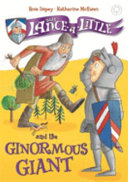 Sir Lance-a-Little: 5: Sir Lance-a-Little and the Ginormous Giant