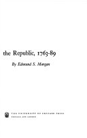 THE BIRTH OF THE REPUBLIC 1763 1789