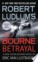 Robert Ludlum s  TM  The Bourne Betrayal Book