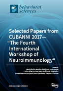 Selected Papers from CUBANNI 2017—“The Fourth International Workshop of Neuroimmunology”