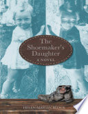 The Shoemaker   s Daughter  A Novel Book
