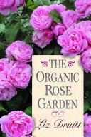 The Organic Rose Garden [Pdf/ePub] eBook