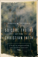 50 Core Truths of the Christian Faith Pdf/ePub eBook