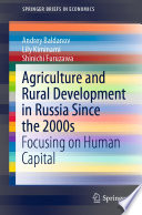 Agriculture and Rural Development in Russia Since the 2000s Focusing on Human Capital /