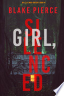 Girl  Silenced  An Ella Dark FBI Suspense Thriller   Book 4 