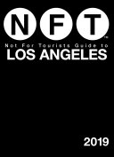 Not For Tourists Guide to Los Angeles 2019 Pdf/ePub eBook