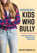 Working With Kids Who Bully
