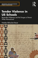 Tender Violence in US Schools