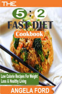 The 5 2 Fast Diet Cookbook