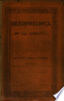 The Bibliographer S Manual Of English Literature Containing An Account Of Rare Curious And Useful Books Publ In Or Relating To Great Britain And Ireland
