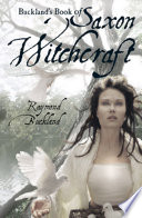 Buckland s Book of Saxon Witchcraft Book