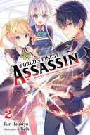 The World s Finest Assassin Gets Reincarnated in Another World as an Aristocrat  Vol  2  light novel 
