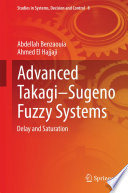 Advanced Takagi‒Sugeno Fuzzy Systems