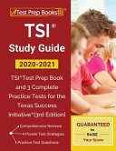 TSI Study Guide 2020-2021: TSI Test Prep Book and 3 Complete Practice Tests for the Texas Success Initiative [3rd Edition]