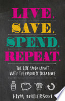 Live  Save  Spend  Repeat  Book PDF