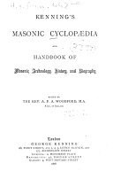 Kenning's masonic cyclopaedia and handbook of masonic archaeology, history, and biography