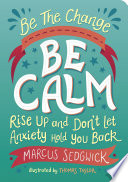 Be The Change   Be Calm
