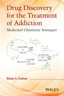 Drug Discovery for the Treatment of Addiction