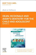 McDonald and Avery s Dentistry for the Child and Adolescent   Elsevier eBook on VitalSource  Retail Access Card 