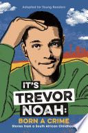 It's Trevor Noah: Born a Crime