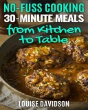 30 Minute Meals from Kitchen to Table
