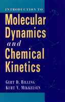 Introduction to Molecular Dynamics and Chemical Kinetics