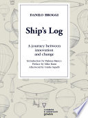 Ship’s Log. A journey between innovation and change