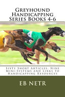 Greyhound Handicapping Series Books 4 6