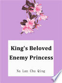 King s Beloved Enemy Princess