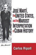 Jos     Mart      the United States  and the Marxist Interpretation of Cuban History