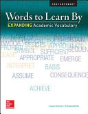 Words to Learn By  Expanding Academic Vocabulary  Student Edition Book PDF